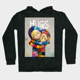 Hugs: Somebody Needs a Hug Today on a Dark Background Hoodie